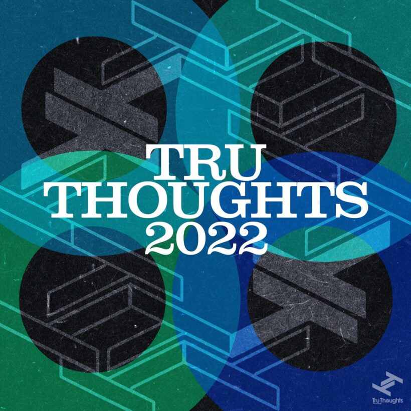 Tru Thoughts 2022 - Tru-Thoughts